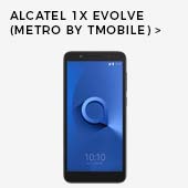 Alcatel 1x Evolve (Metro by T-Mobile)